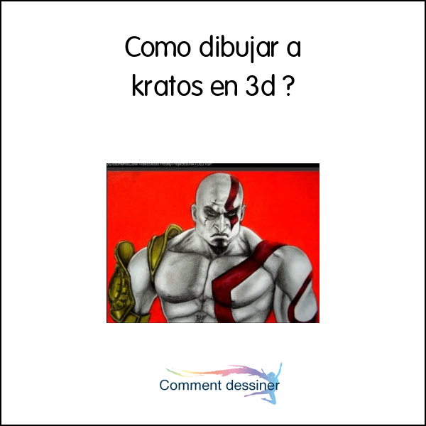 Como dibujar a kratos en 3d